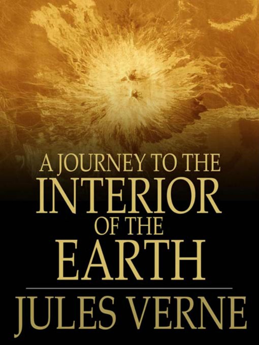 Title details for A Journey to the Interior of the Earth by Jules Verne - Available